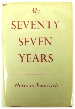My 77 Years: An Account of My Life and Times 1883-1960