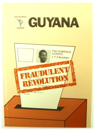 Guyana: Fraudulent Revolution