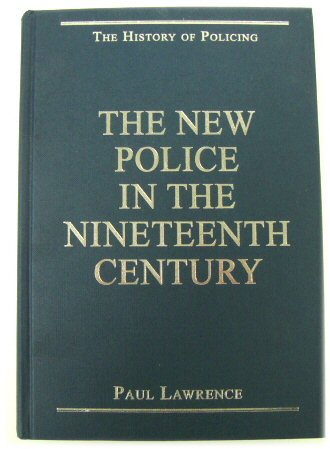The New Police in the Nineteenth Century