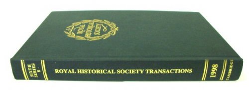 Transactions of the Royal Historical Society - Sixth Series, Volume VIII