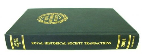 Transactions of the Royal Historical Society - Sixth Series, Volume XI