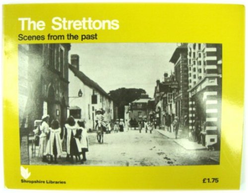 The Strettons: Scenes from the Past