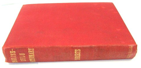 An English-Zulu Dictionary with the Principles of Pronunciation and Classification Fully Explained