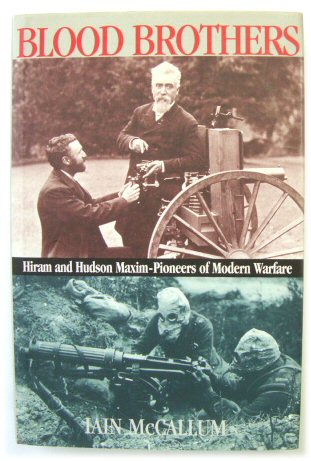 Blood Brothers: Hiram and Hudson Maxim - Pioneers of Modern Warfare