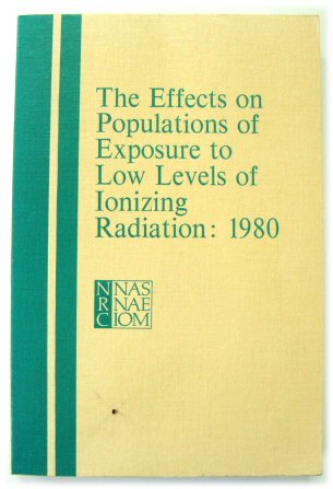 The Effects on Populations of Exposure to Low Levels of Ionizing Radiation: 1980