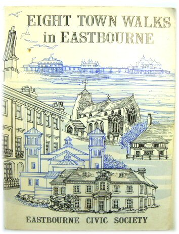 Eight Town Walks in Eastbourne