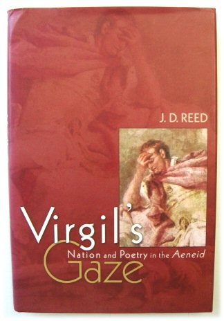 Virgil's Gaze: Nation and Poetry in the Aeneid