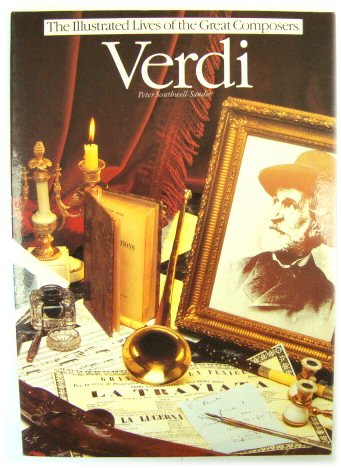 Verdi (The Illustrated Lives of the Great Composers)