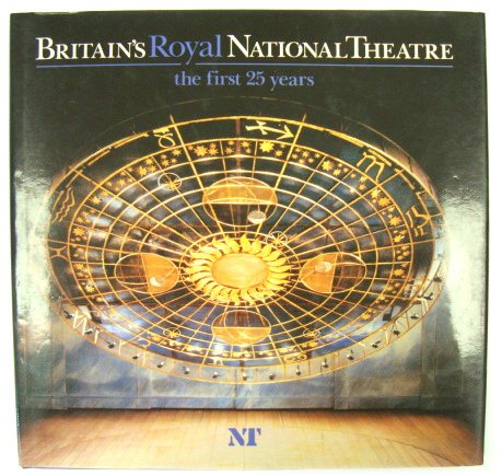 Britain's Royal National Theatre - the First 25 Years