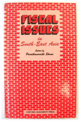 Fiscal Issues in South-East Asia: Comparative Studies of Selected Economies