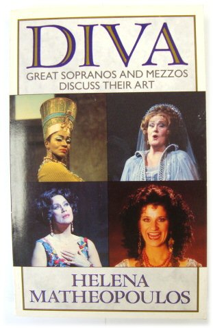 Diva: Great Sopranos and Mezzos Discuss Their Art