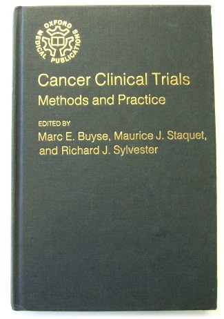 Cancer Clinical Trials: Methods and Practice