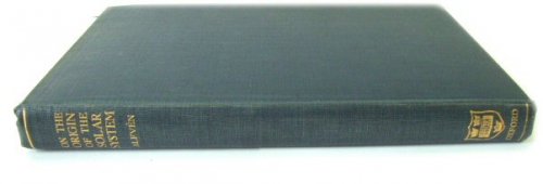 The Origin of the Solar System (The International Series of Monographs on Physics)