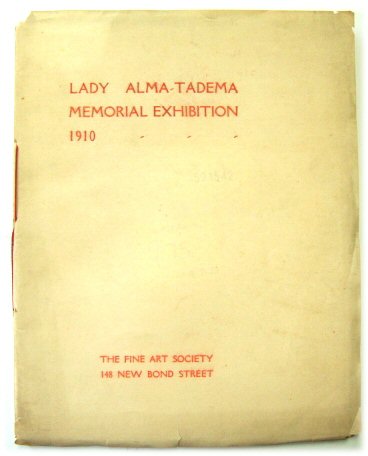 Lady Alma-Tadema Memorial Exhibition 1910