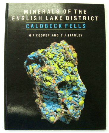 Minerals of The English Lake District: Caldbeck Fells