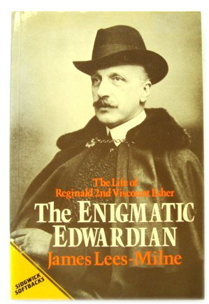 The Enigmatic Edwardian: The Life of Reginald 2nd Viscount Esher