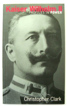 Kaiser Wilhem II (Profiles in Power)