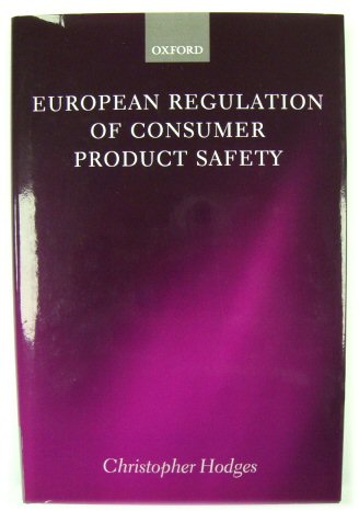 European Regulation of Consumer Product Safety