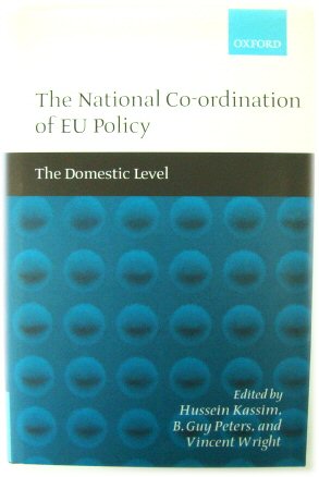 The National Co-ordination of EU Policy: The Domestic Level
