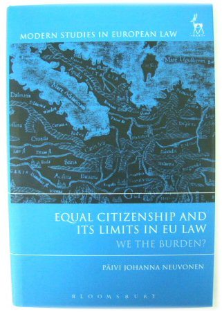 Equal Citizenship and Its Limits in EU Law: We the Burden (Modern Studies in European Law, No. 61)