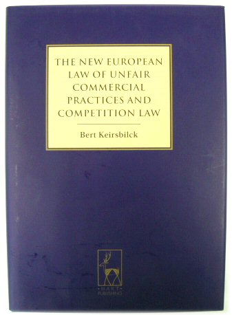 The New European Law of Unfair Commercial Practices and Competition Law
