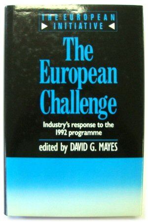 The European Challenge: Industry's Response to the 1992 Programme