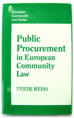 Public Procurement in European Community Law (European Community Law Series 4)