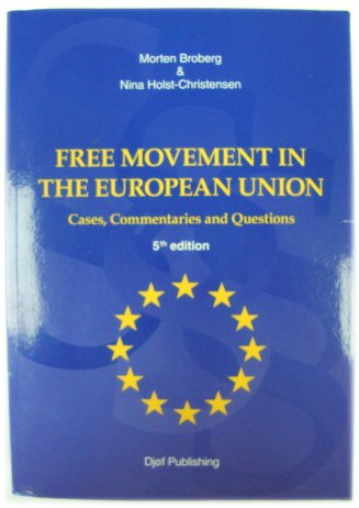 Free Movement in the European Union: Cases, Commentaries and Questions