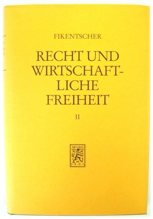 Recht Und Wirtschaftliche Freiheit, Band II: Transnationales Marktrecht