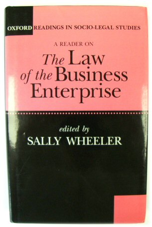 A Reader on the Law of The Business Enterprise (Readings in Socio-Legal Studies)