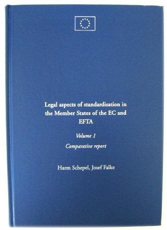Legal Aspects of Standardisation in the Member States of the EC and EFTA, Volume 1: Comparative Report