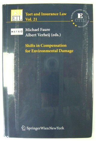 Shifts in Compensation for Environmental Damage (Tort and Insurance Law, Volume 21)