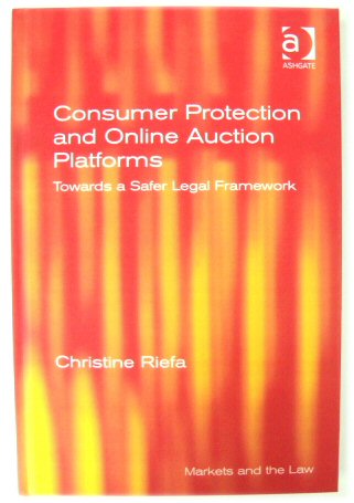 Consumer Protection and Online Auction Platforms: Towards a Safer Legal Framework