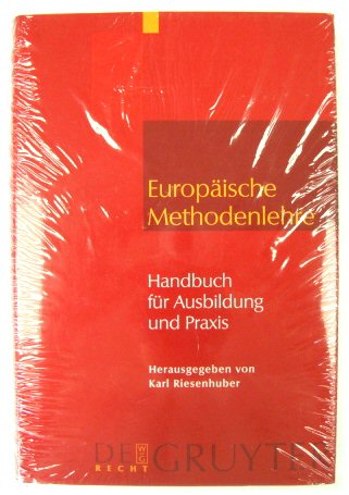 EUROPAISCHE Methodenlehre: Handbuch FUR Ausbildung Und Praxis