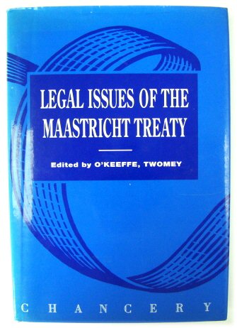 Legal Issues of the Maastricht Treaty