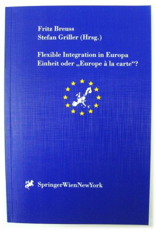 Flexible Integration in Europa: Einheit Oder 