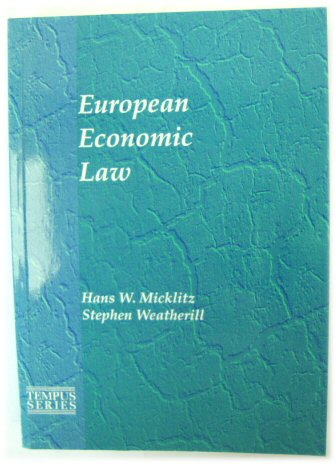 European Economic Law (Tempus Textbook Series on European Law & European Legal Cultures)