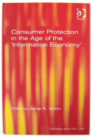 Consumer Protection in the Age of the 'Information Economy'