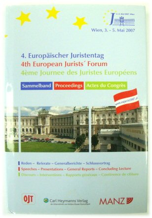 4th European Jurists' Forum: Speeches, Presentations, General Reports, Concluding Lecture
