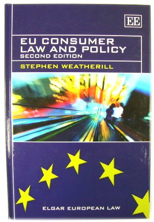 EU Consumer Law and Policy (Elgar European Law Series)