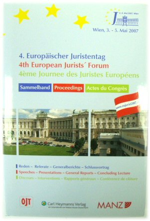 4th European Jurists' Forum: Speeches, Presentations, General Reports, Concluding Lecture