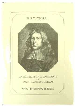Materials for a Biography of Dr. Thomas Sydenham (1624-1689): A New Survey of Public and Private Archives