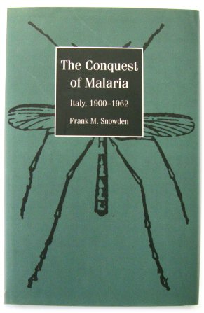 The Conquest of Malaria: Italy, 1900-1962