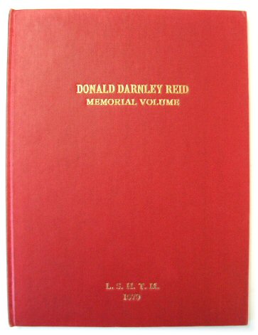 Donald Darnley Reid 1914-1977: A Memorial Volume from Colleagues and Friends