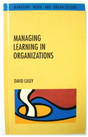 Managing Learning in Organizations