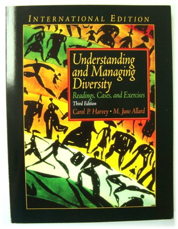Understanding and Managing Diversity: Reading, Cases, and Exercises