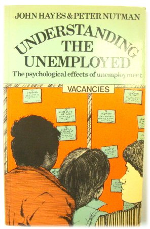 Understanding the Unemployed: The Psychological Effects of Unemployment