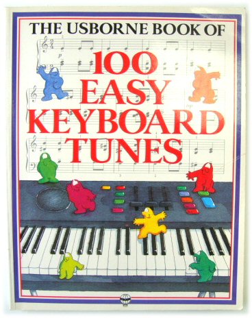 The Usborne Book of 100 Easy Keyboard Tunes
