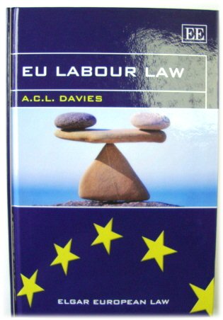 EU Labour Law (Elgar European Law)
