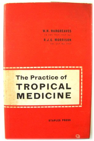 The Practice of Tropical Medicine